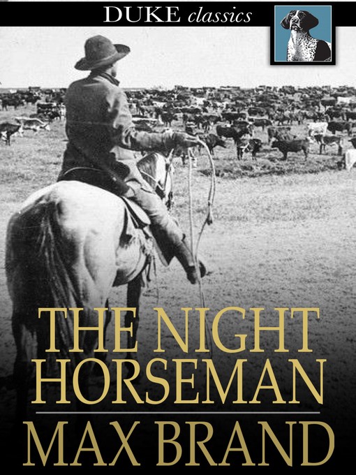 Max Brand创作的The Night Horseman作品的详细信息 - 可供借阅